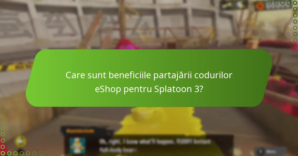 Care sunt beneficiile partajării codurilor eShop pentru Splatoon 3?
