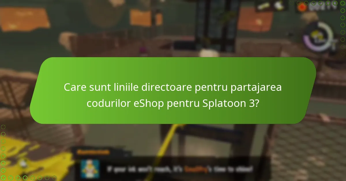 Ce riscuri sunt asociate cu partajarea codurilor eShop pentru Splatoon 3?