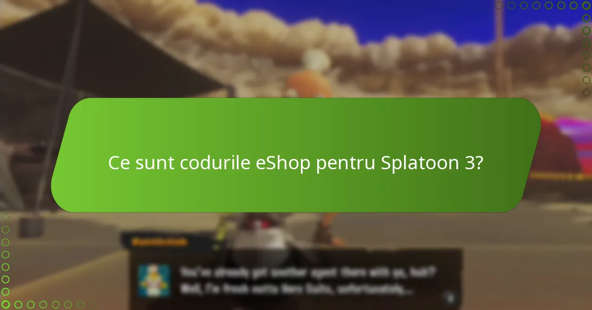 Cât timp sunt valide codurile eShop pentru Splatoon 3?